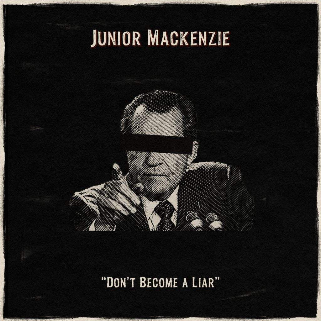 Don't Become a Liar by Junior Mackenzie (portada)